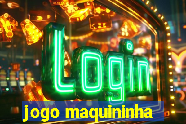 jogo maquininha